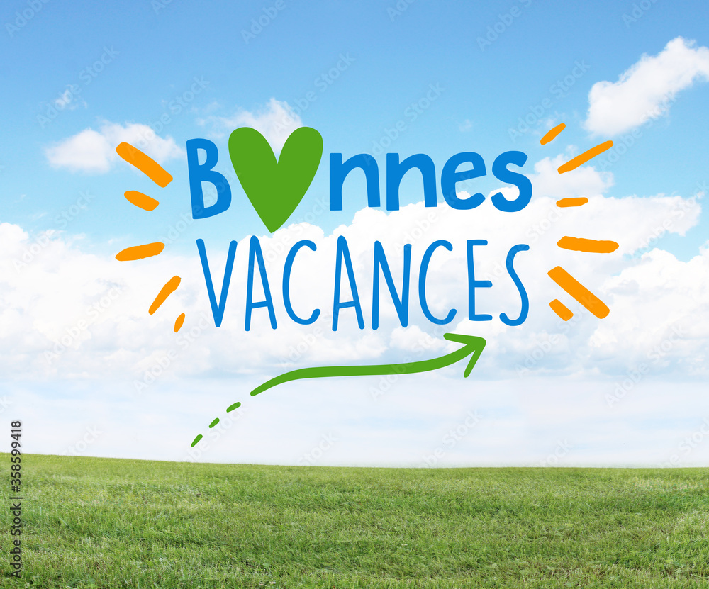 BONNES VACANCES